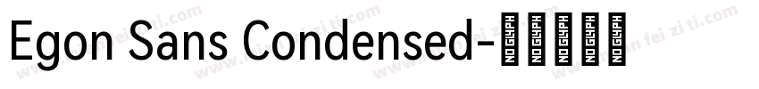 Egon Sans Condensed字体转换